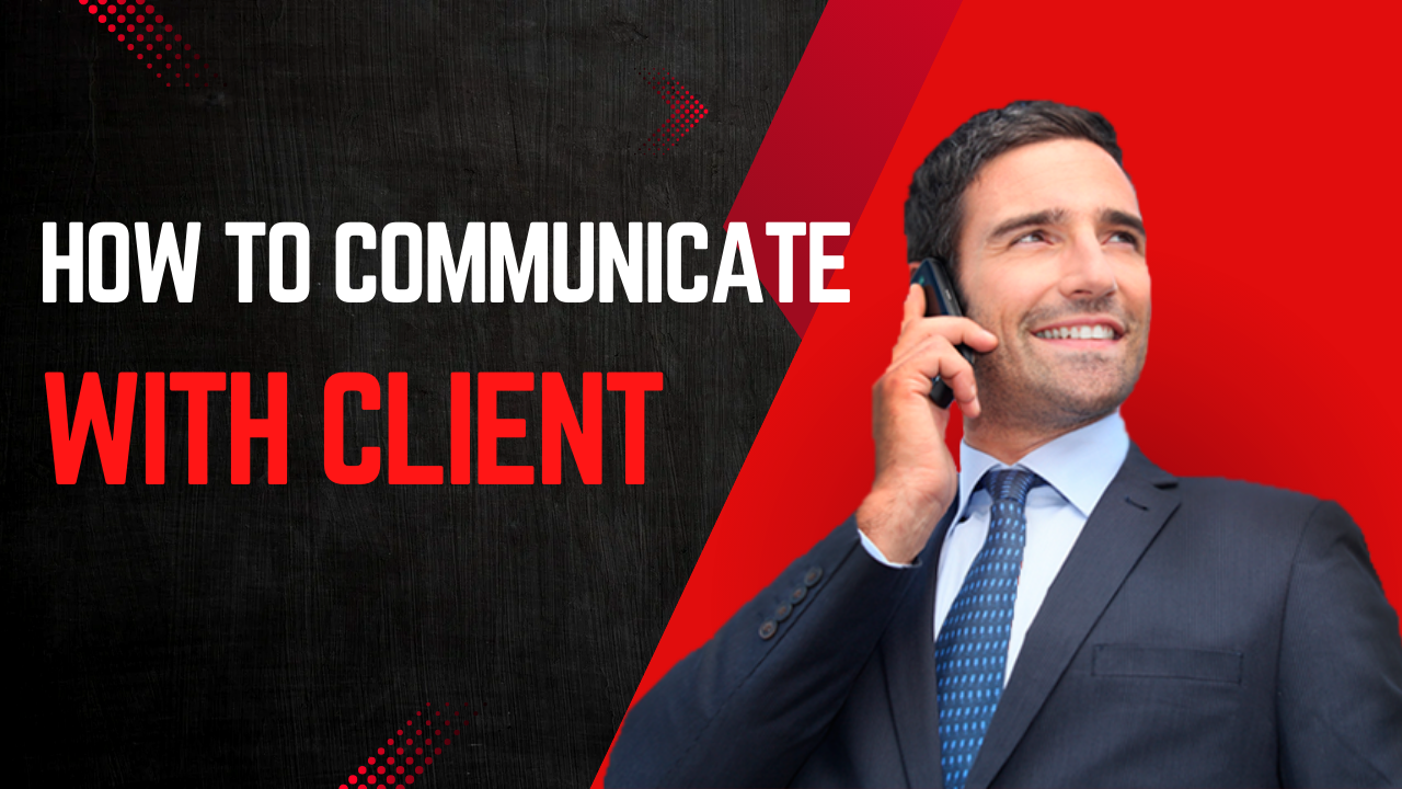 6 Simple Things You Should Know Before Communicate To Clients
